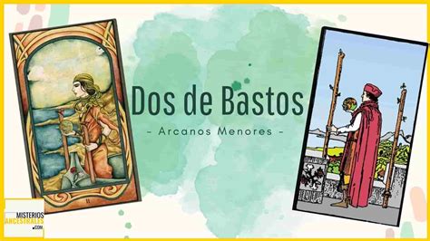 dos de bastos|2 de Bastos Significado de las cartas del Tarot